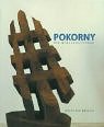 Pokorny : Die Holzskulpturen  Stadtische Museen Heilbronn 7.6.-1.9.2002  Morat-Institut Fur Kunst Und Kunstwissenschaft Freiburg I.Br. 12.7.-6.9.2002  Saarland Museum Saarbrucken 2.2.-16.3.2003 [Click for larger image]