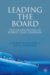 Leading the Board : The Six Disciplines of World Class Chairmen cover