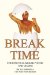 Break Time : A Collection of Poems And Other Concepts cover
