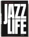 Jazzlife : A Journey for Jazz Across America in 1960 cover