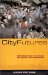 City Futures : Confronting the Crisis of Urban Development cover