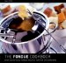 The Fondue Cookbook : Over 100 No-Fuss Fondue Recipes for Fun Entertaining cover