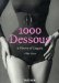 1000 Dessous : A History of Lingerie/Eine Geschichte Der Reizwasche/Histoire De LA Lingerie cover