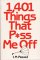  1,401 Things That P*Ss Me Off