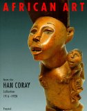 African Art from the Han Coray Collection, 1916-1928 : 1916-1928  Volkerkundemuseum, University of Zurich [Click for larger image]