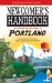 Newcomer's Handbook for Moving to and Living in Portland : Including Vancouver, Gresham, Hillsboro, Beaverton, and Wilsonville cover