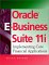 Oracle E-Business Suite 11I : Implementing Core Financial Applications cover