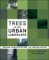  Trees in the Urban Landscape: Site Assessment, Design, and Installation