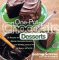 One-Pot Chocolate Desserts : 50 Recipes for Making Chocolate Desserts from Scratch Using a Pot, a Spoon, and a Pan cover