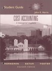 Cost Accounting : A Managerial Emphasis Student Guide and Review Manual [Click for larger image]
