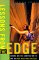  Lessons from the Edge: Extreme Athletes Show You How to Take on High Risk and Succeed