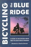 Bicycling the Blue Ridge : A Guide to the Skyline Drive and the Blue Ridge Parkway [Click for larger image]