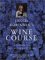 Jancis Robinson's Wine Course : A Guide to the World of Wine cover