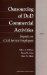 Outsourcing of Dod Commercial Activities : Impacts on Civil Service Employees cover