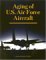 Aging of U.S. Air Force Aircraft : Final Report cover