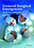 General Surgical Emergencies : An On-The-Spot Guide [Click for larger image]