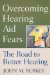 Overcoming Hearing Aid Fears : The Road to Better Hearing cover