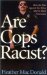 Are Cops Racist? cover