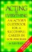 Acting Is Everything : An Actor's Guidebook for a Successful Career in Los Angeles cover