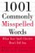 1001 Commonly Misspelled Words : What Your Spell Checker Won't Tell You cover