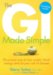 The GI Made Simple : The Proven Way to Lose Weight, Boost Energy and Cut Your Risk of Disease cover