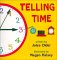 Telling Time : How to Tell Time on Digital and Analog Clocks! cover
