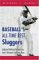  Baseball's All-time Best Sluggers: Adjusted Batting Performance From Strikeouts To Home Runs