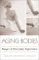  Aging Bodies: Images and Everyday Experience