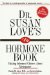 Dr. Susan Love's Hormone Book : Making Informed Choices About Menopause cover
