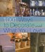1,001 Ways to Decorate With What You Love : Vanessa-Ann cover