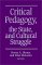 Critical Pedagogy, the State, and Cultural Struggle cover