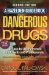 Dangerous Drugs : An Easy-To-Use Reference for Parents and Professionals cover