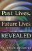 Past Lives, Future Lives Revealed cover