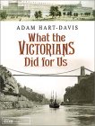 What the Victorians Did for Us [Click for larger image]