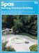 Spas : Planning Selecting & Installing cover