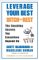 Leverage Your Best, Ditch the Rest : The Coaching Secrets Top Executives Depend on cover