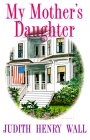 My Mother's Daughter [Click for larger image]