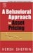 A Behavioral Approach To Asset Pricing cover