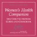 The Women's Health Companion : Self Help Nutrition Guide & Cookbook cover