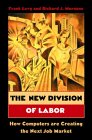 The New Division of Labor : How Computers Are Creating the Next Job Market [Click for larger image]
