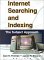 Internet Searching and Indexing : The Subject Approach cover
