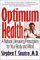  Optimum Health: A Natural Lifesaving Prescription for Your Body and Mind