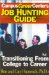 The Job Hunting Guide : Transitioning from College to Career cover