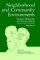  Neighborhood and Community Environments