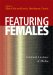 Featuring Females : Feminist Analyses Of Media cover