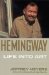 Hemingway : Life into Art cover