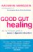  Good Gut Healing: The No-Nonsense Guide To Bowel & Digestive Disorders