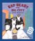 Bad Bears in the Big City : An Irving & Muktuk Story cover