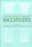 One Hundred Years of Bacchylides : Proceedings of a Colloquim Held at the Vrije Universeieit Amsterdam [Click for larger image]