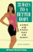 28 Days to a Better Body : A Food and Fitness Plan for Health cover